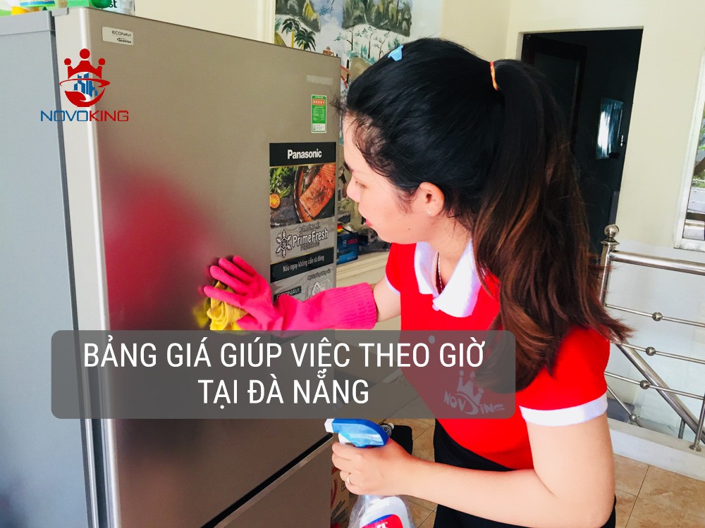 Bảng giá giúp việc theo giờ tại Đà Nẵng – Novoking